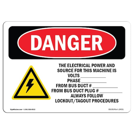 Signmission OSHA Danger Sign, 10" Height, 14" Width, Rigid Plastic, The Electrical Power And Source, Landscape OS-DS-P-1014-L-2431